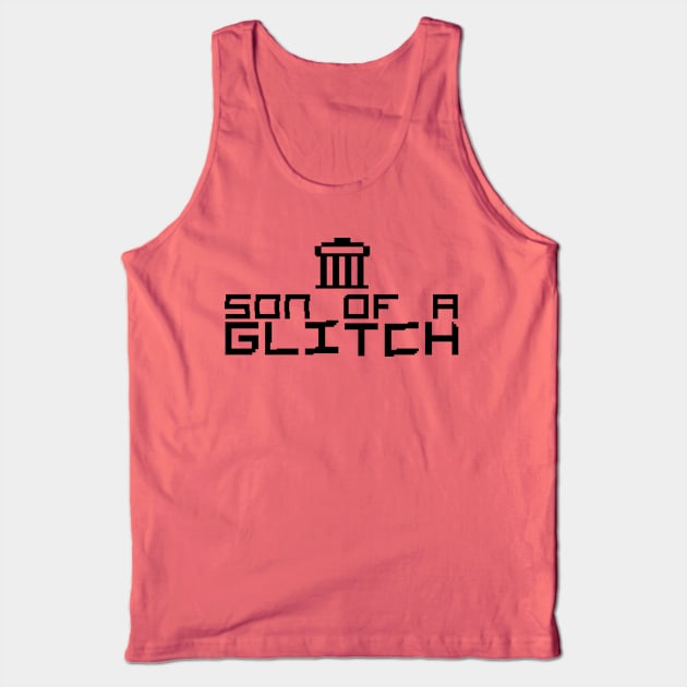 son of a "GLITCH" Tank Top by hamiltonarts